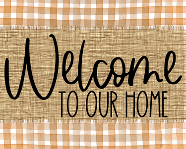 Welcome To Our Home Fall Sign Dco-00025 For Wreath 8X10 Metal